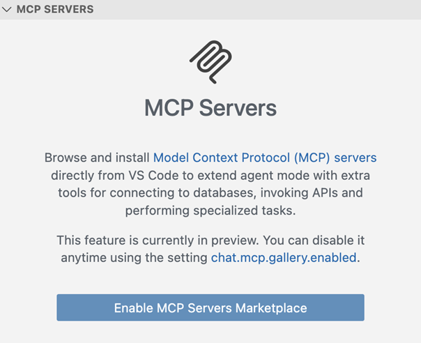Screenshot showing the MCP Servers welcome view with text describing how to browse and install Model Context Protocol servers, and an "Enable MCP Servers Marketplace" button.